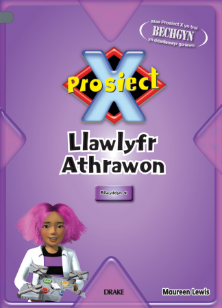 Prosiect X Year 4 Llawlyfr Athrawon Blwyddyn 4