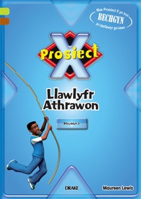 Prosiect X Year 3 Llawlyfr Athrawon Blwyddyn 3